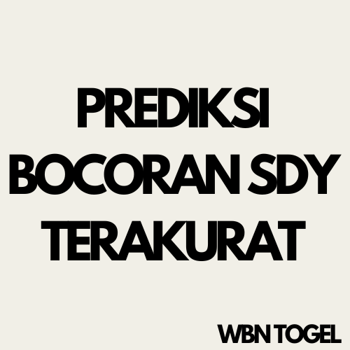 Dapatkan prediksi SDY akurat, Bocoran SDY Hari Ini dan Syair Angka Main SDY Akurat. Raih kemenangan dengan prediksi Sidney dari WBN Togel. Prediksi SDY: Bocoran SDY Hari Ini, Syair Angka Main SDY Akurat